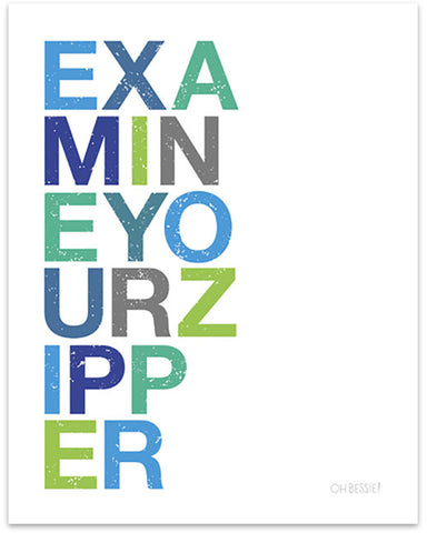 Examine Your Zipper • 2 Colorways