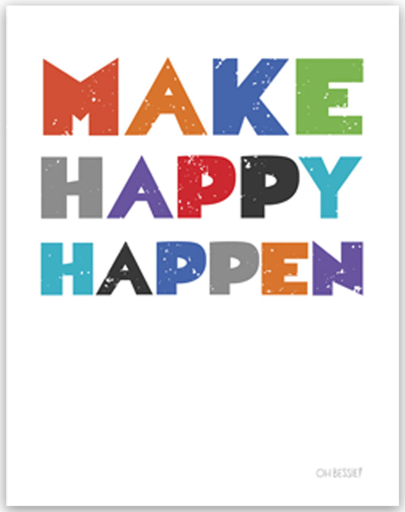 Make Happy Happen Wall Print